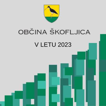 OBČINA ŠKOFLJICA V LETU 2023